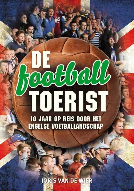 De Football Toerist Joris Van De Wier 3 De Football Toerist Joris Van De Wier